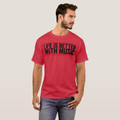 Het leven is beter met muziekfeest vieren muziek p t-shirt (Voorkant volledig)