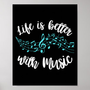 Het leven is beter met muzikant Quote Clef Note Poster