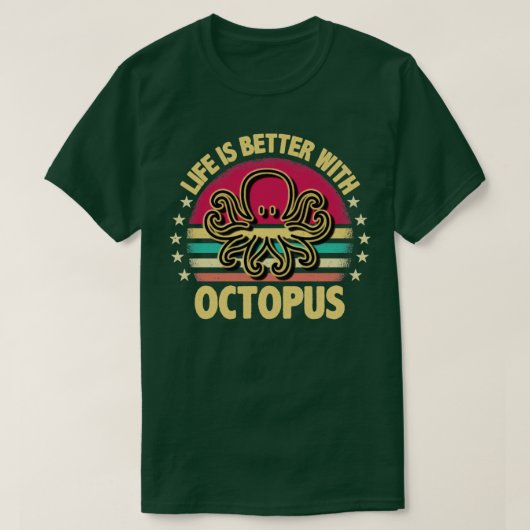 Het leven is beter met octopus t-shirt (Design voorkant)