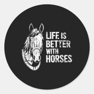 Het leven is beter met paarden Grappig paard voor  Ronde Sticker