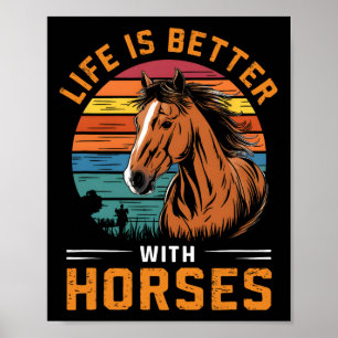 Het leven is beter met paarden Grappig Retro paard Poster