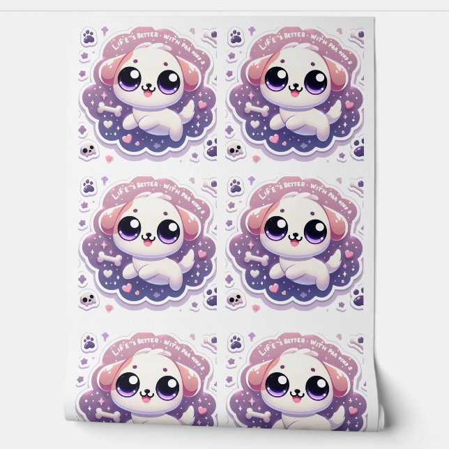 Het leven is beter met Paw Kawaii Puppy Pet Lover Behang (Afrollen)