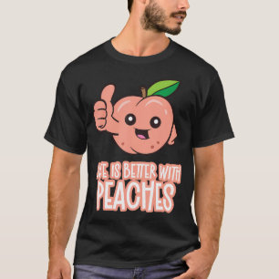 Het Leven Is Beter Met Perziken T-shirt