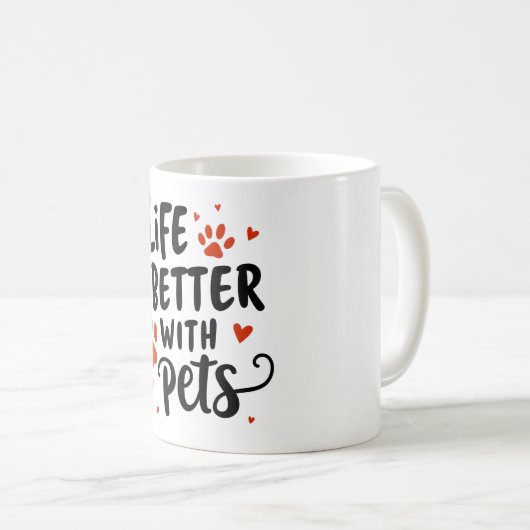 Het leven is beter met Pets Mok - Schattige rood h (Voorkant rechts)