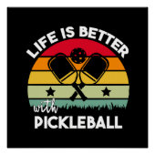 Het leven is beter met Pickleball Perfect Poster (Voorkant)