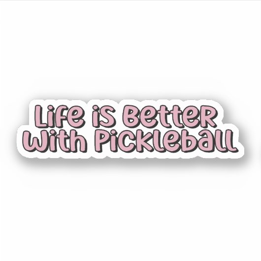 Het leven is beter met Pickleball Pink Pickleball Sticker (Voorkant)
