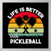 Het leven is beter met Pickleball Poster (Voorkant)