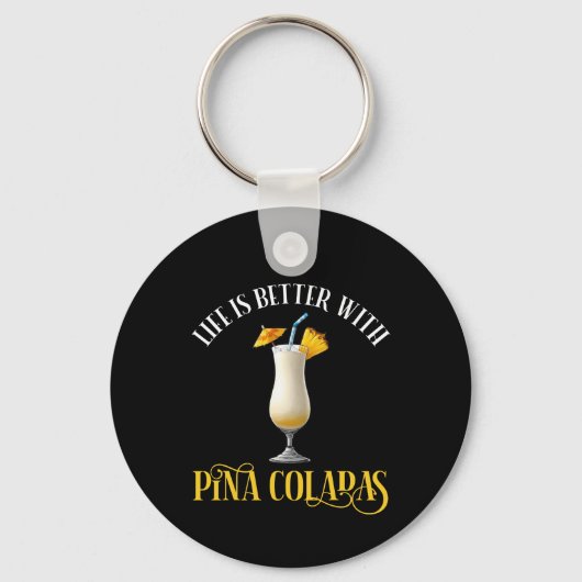 Het Leven Is Beter Met Pina Coladas Sleutelhanger (Voorkant)