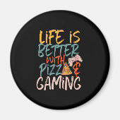 Het leven is beter met Pizza en Gaming Grapny Game Magneet (Voorkant)
