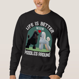 Het leven is beter met poedels rond geschenken trui