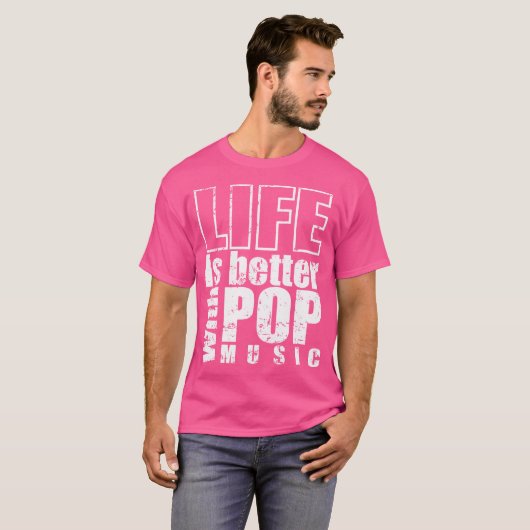 Het leven is beter met Pop muziek zangeressen T-shirt (Voorkant volledig)