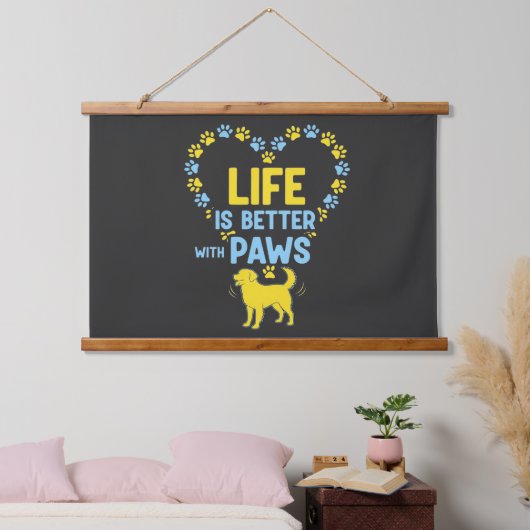 Het leven is beter met poten hangend wandkleed (Slaapkamer)
