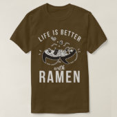 Het leven is beter met Ramen Lover 802 T-shirt (Design voorkant)