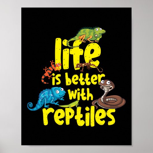 Het leven is beter met reptielen hagedis poster (Voorkant)