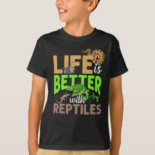 Het leven is beter met Reptiles Gecko Chameleon Sn T-shirt