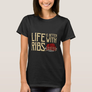 Het leven is beter met ribben - Foodie BBQ BA T-shirt