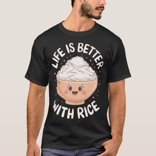 Het Leven Is Beter Met Rijst T-shirt (Voorkant)
