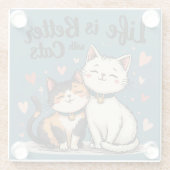 Het leven is beter met Schattigee Cat Aesthetic Glazen Onderzetter (Achterkant)