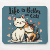 Het leven is beter met Schattigee Cat Aesthetic Muismat (Voorkant)