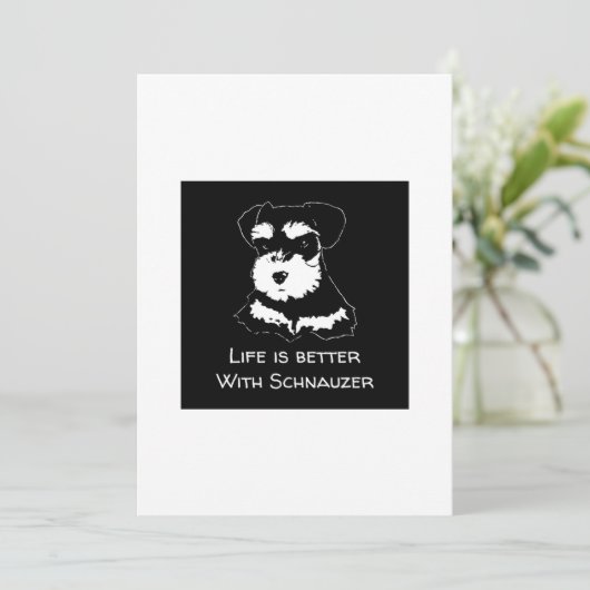 Het leven is beter met Schnauzer Kaart (Staand voorkant)