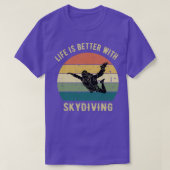 Het leven is beter met Skydiving Gift Funny T-shirt (Design voorkant)