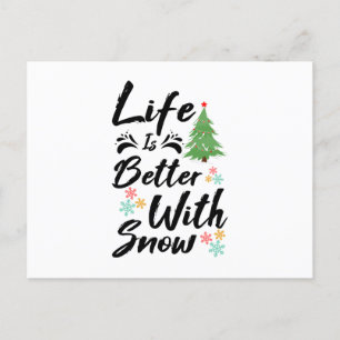 Het leven is beter met sneeuw briefkaart