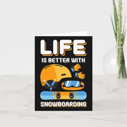 Het leven is beter met snowboarden cadeau Funny Sn Kaart (Voorkant)