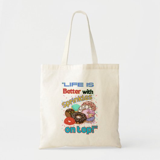 Het leven is beter met sprinkles op de top tote bag (Voorkant)