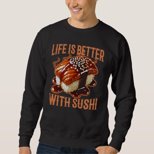 Het leven is beter met sushi trui (Voorkant)
