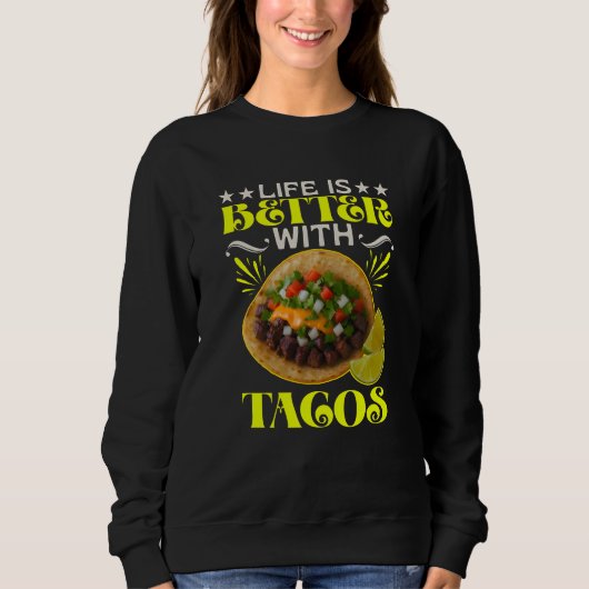 het leven is beter met taco's trui (Voorkant)