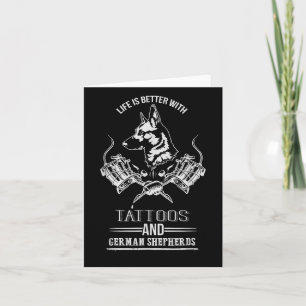 Het leven is beter met Tattoos en Duitse herders D Kaart