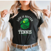 Het leven is beter met tennis | Aangepaste naam ve T-shirt