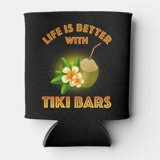 Het leven is beter met Tiki Bars Blikjeskoeler (Voorkant)