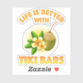 Het leven is beter met Tiki Bars Sticker (Vel)