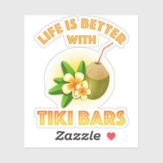 Het leven is beter met Tiki Bars Sticker (Vel)
