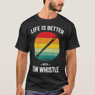 Het leven is beter met Tin Whistle  Penny Flag T-shirt