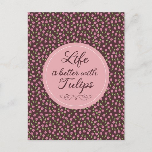 Het leven is beter met Tulpen - Patronen Briefkaart (Voorkant)