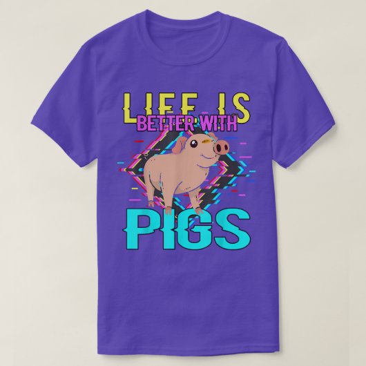 Het leven is beter met varkens3963 t-shirt (Design voorkant)