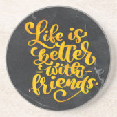 Het leven is beter met vrienden zandsteen onderzetter (Voorkant)