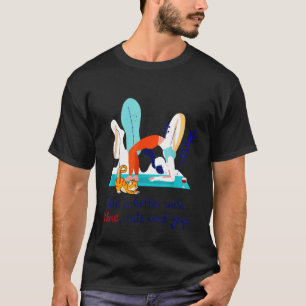 Het Leven Is Beter Met Wijn Katten En Yoga T-shirt