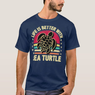 Het leven is beter met zeeen schildpad t-shirt