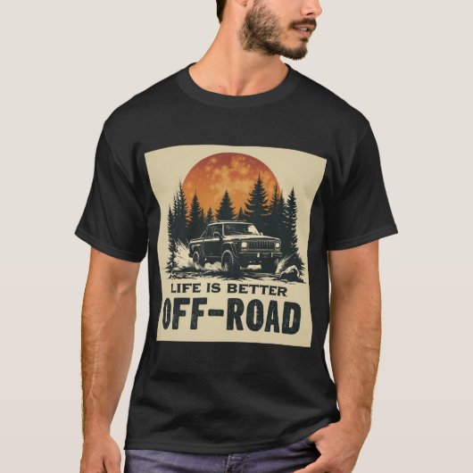 Het leven is beter off-road - Avontuur T-shirt (Voorkant)