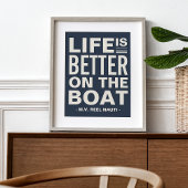 Het leven is beter op de Aangepaste Boat Name Prin Poster