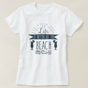 Het leven is beter op de Beach Summer T-shirt