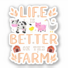 Het Leven Is Beter Op De Boerderij Schattige Diere Sticker