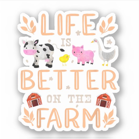 Het Leven Is Beter Op De Boerderij Schattige Diere Sticker (Voorkant)