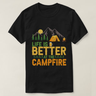 Het leven is beter op de kampvuur t-shirt