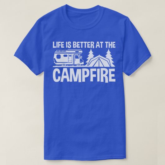 Het leven is beter op de kampvuur t-shirt (Design voorkant)