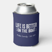 Het leven is beter op de naam van het schip | mari blikjeskoeler (Blikje Achterkant)