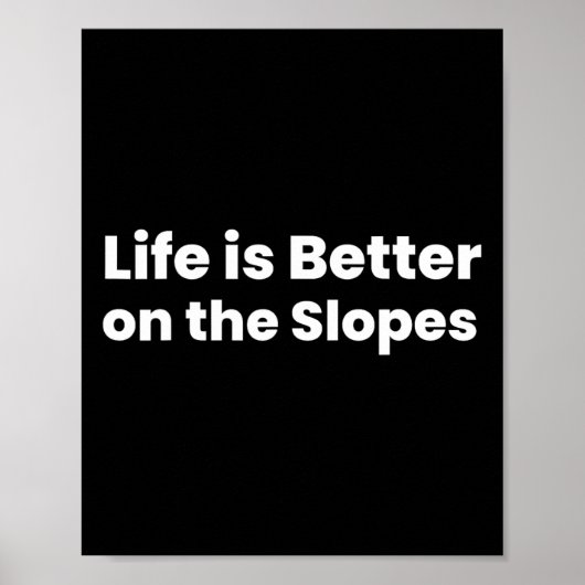 Het leven is beter op de piste skiën poster (Voorkant)